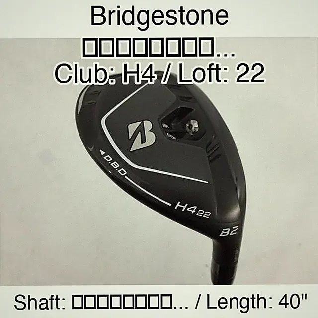 Bridgestone ... H4 Hybridー 22 40" ... Unspecified Right-Handed